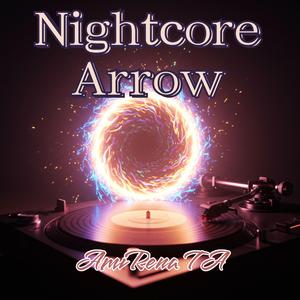Nightcore Arrow