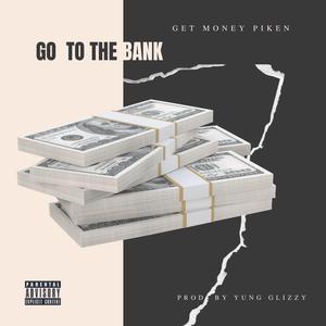 Go To The Bank