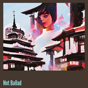 Not Ballad