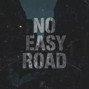 No Easy Road