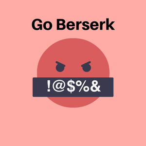 Go Berserk