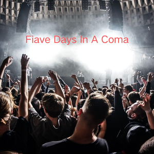 Fiave Days In A Coma