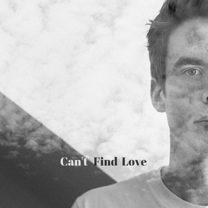 Can't Find Love