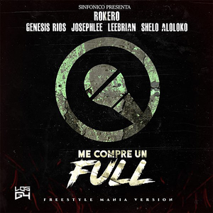 Sinfonico Presenta: Me Compré un Full (Freestyle Mania Remix)