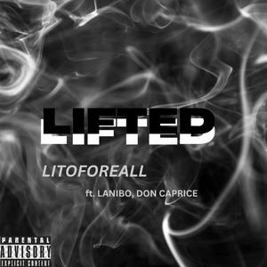 LIFTED (feat. Lanibo & Don Caprice)