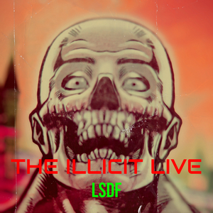 Lsdf the Illicit Mix