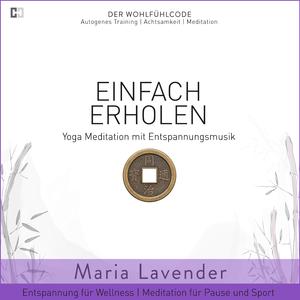 Kapitel 03: Einfach Erholen - Wohlfühlreise für Sport - Geführte Meditation für die Pause