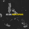Marno Soprano - Jus Cool