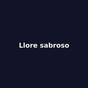 Llore sabroso