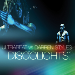 Discolights (Ultrabeat Vs. Darren Styles / Bassfreakerz Remix)