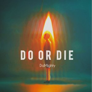 Do or Die