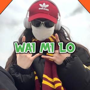 TROMPET WAI MILO WAI MI