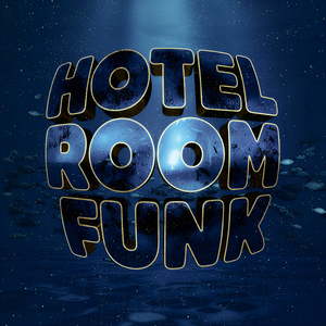 HOTEL ROOM FUNK