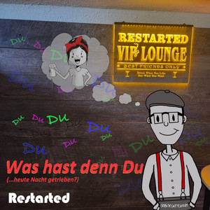 Was hast denn Du... heute Nacht getrieben