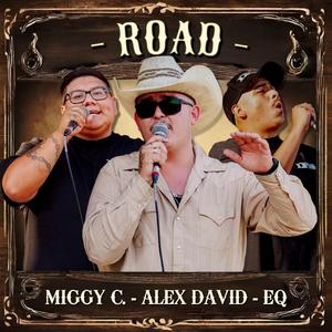 Road (feat. Miggy C. & EQ)