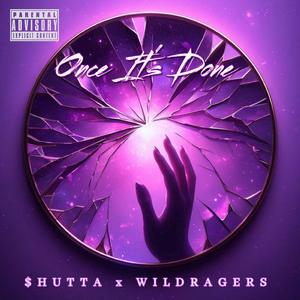 Once It's Done (feat. WILDRAGERS)
