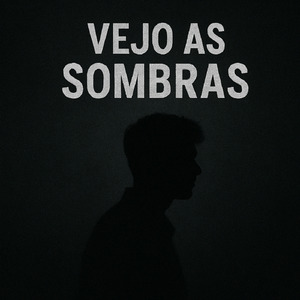 Vejo as Sombras