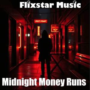 Midnight Money Runs