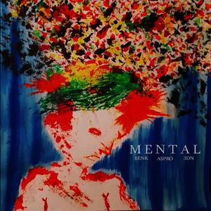MENTAL (feat. Aspro & 3dn)