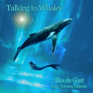Talking to Whales (feat. Tommy Graven)