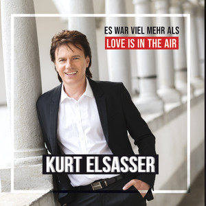 Es war viel mehr als Love Is in the Air (Radio Edition)
