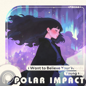 I Want to Believe Your Words (Extended Mix)