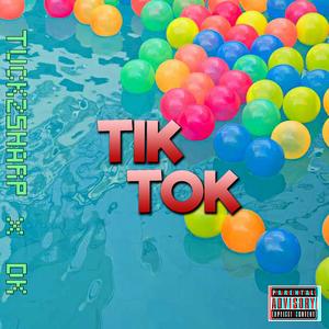 Tik Tok (feat. DK)