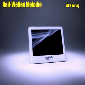 Heil-Wellen (Melodie)