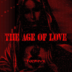 The Age of Love (Terminal Bootleg)