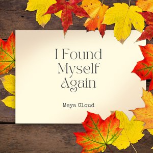 I Found Myself Again