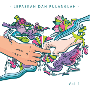 Lepaskan dan Pulanglah Vol 01 (Demo)