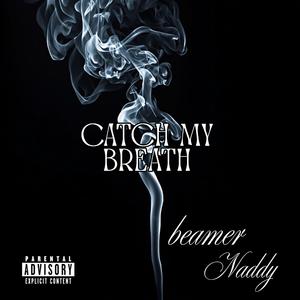 Catch My Breath (feat. Naddy)