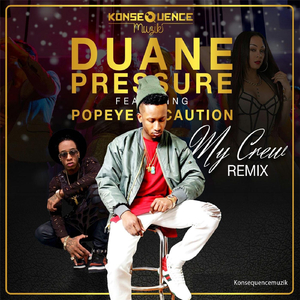 My Crew (Remix) [feat. Popeye Caution]