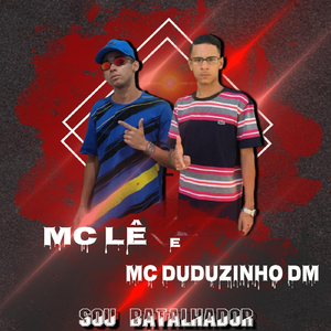 Sou Batalhador (feat. MC Duduzinho Dm)
