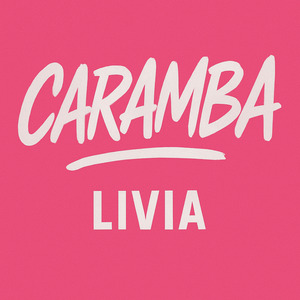 Caramba Livia