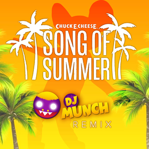 Song of Summer (DJ Munch Remix)