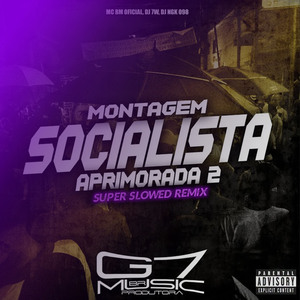 Montagem Socialista Aprimorada 2 - Super Slowed (Remix)