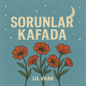 Sorunlar Kafada