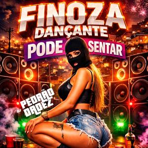 FINOZA DANÇANTE PODE SENTAR