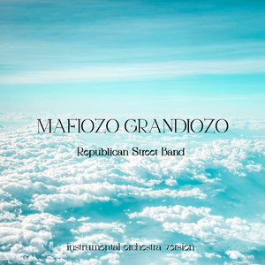 Mafiozo Grandiozo (Instrumental Orchestra Version)