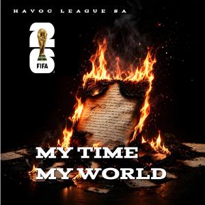 MY TIME MY WORLD (feat. HAVOO) (FIFA EDITION)