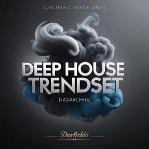 Trendset (Deep House)