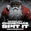 Drumma Boy - Christmas Spit It 4