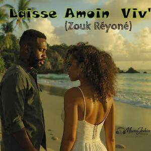 Laisse amoin viv (Zouk rényoné)