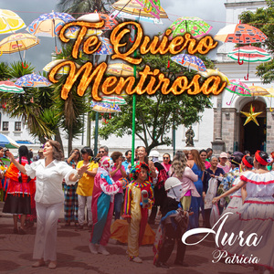 Te Quiero Mentirosa