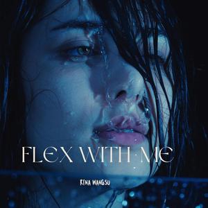 FLEX WIT ME
