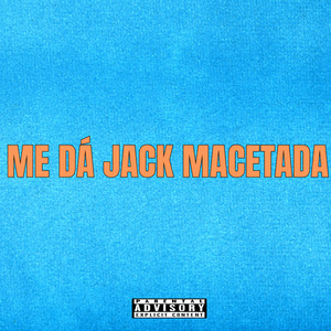 Me Dá Jack Macetada