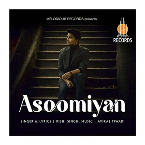 Asoomiyan (feat. Aviraj Tiwari)
