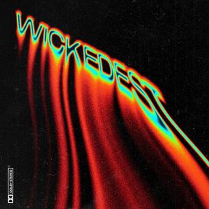 Wickedest (feat. Em Foreign)