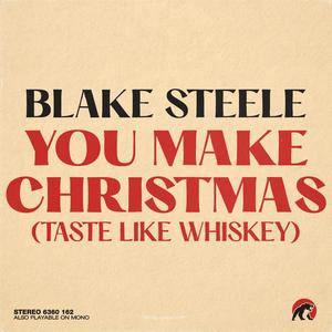 You Make Christmas (Taste Like Whiskey)